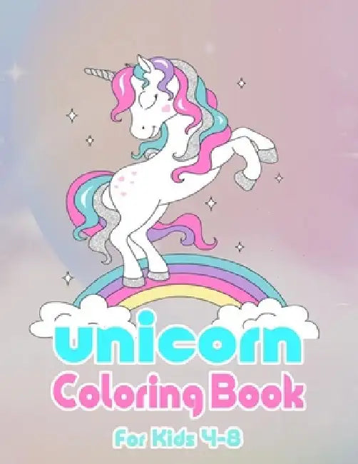 Unicorn Coloring Book: For Kids Ages 4-8 (US Edition) A beautiful collection of 51 unicorns (Re7atna Art Coloring Books) by Re7atna Art