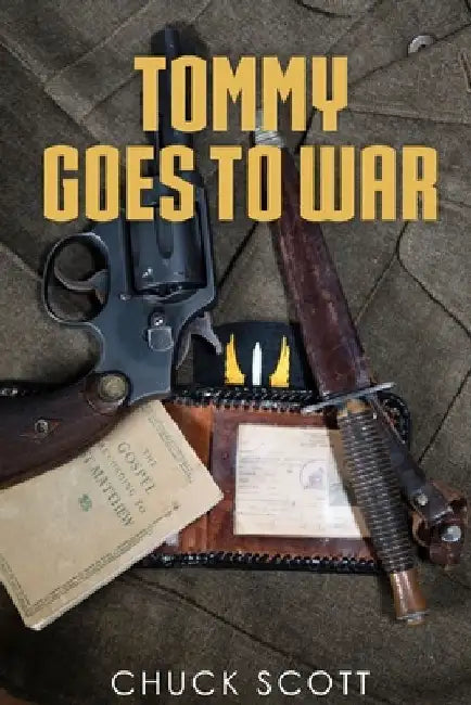 Tommy Goes To War by Chuck Scott