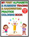 My First Alphabets & Numbers Tracing & Handwriting Practice Coloring Book: Alphabet Handwriting Practice workbook for Childen Age 3-6: Preschool writi by Meow Press