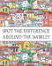 Spot The Difference Around The World!: A Fun Search and Find Books for Children 6-10 Years Old by Nick Marshall
