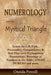 Numerology and the Mystical Triangle: Learn the Life Path, Personality, Compatibility & Soul Plan w by Powell, Oneida