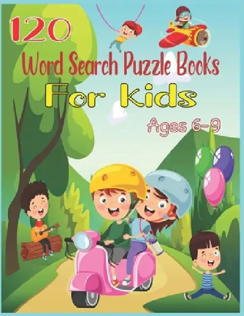 120 Word Search Puzzle Books For Kids Ages 6-9: Increase Spelling, Vocabulary, and Memory Storage For Kids! by Amin Publishing