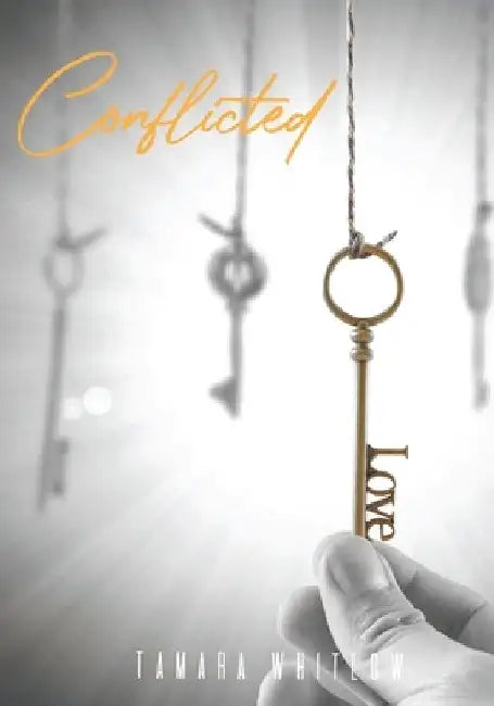 Conflicted by Tamara Whitlow