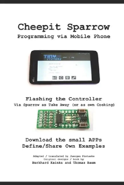 Cheepit Sparrow: Programming via Mobile Phone by Thomas Baum