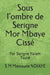 Sous l'ombre de Serigne Mor Mbaye Cissé: Par Serigne Yaram Touré by S. M. Mamoune Ndiaye