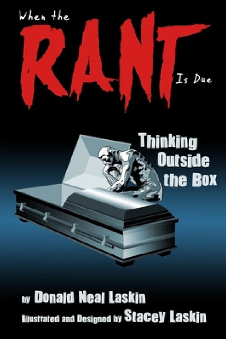 When the Rant Is Due: Thinking Outside the Box by Stacey Laskin