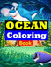 Ocean Coloring Book: Great Gift for Boys & Girls, Ages 4-8 by Bd Activity Press