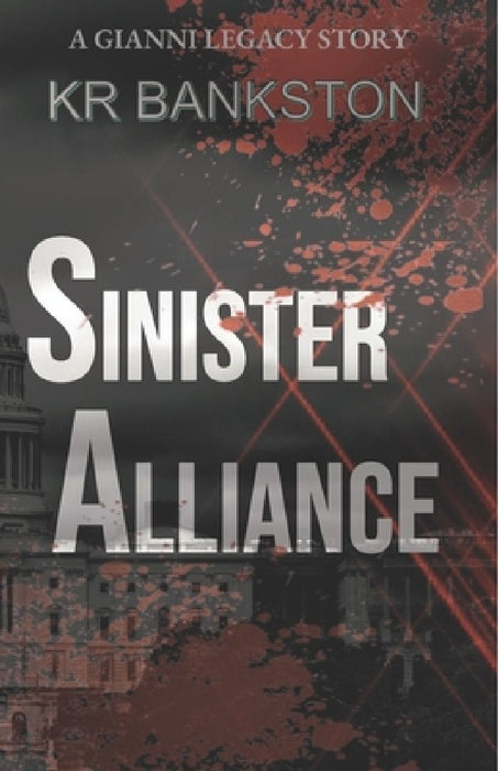 Sinister Alliance by Kr Bankston