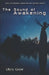 The sound of awakening: Diary of personal awakening and spiritual growth by Chris Grow
