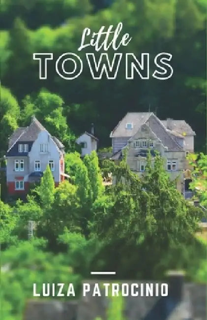 Little Towns by Luiza Patrocinio