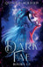 The Dark Fae: A Dark Paranormal Romance by Quinn Blackbird