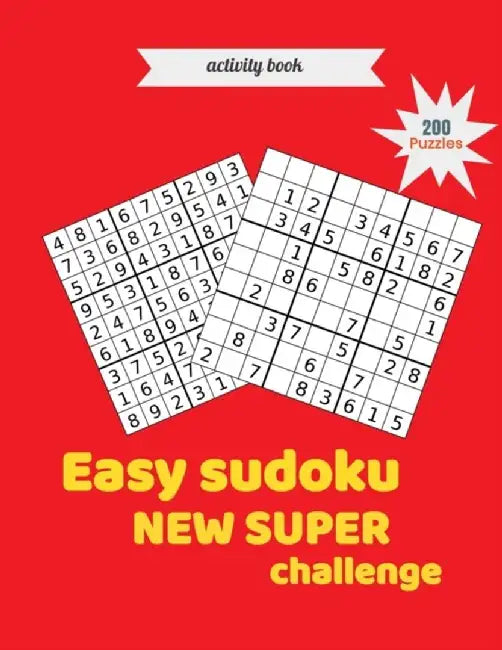 Easy sudoku new Super Challenge: with 200 Puzzles & solutions, Sudoku for kids 6-12 and adult boys by Very Easy, Sudoku