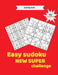 Easy sudoku new Super Challenge: with 200 Puzzles & solutions, Sudoku for kids 6-12 and adult boys by Very Easy, Sudoku