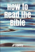 How to Read the Bible by Jp Lepeley