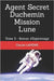 Agent Secret Duchemin Mission Lune: Tome 3 - Roman d'Espionnage by Laveine, Claude