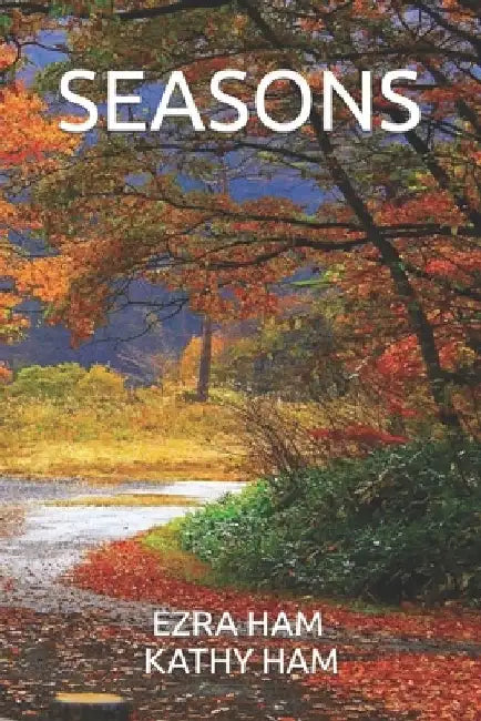 Seasons by Kathy Ham