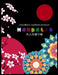 Colorful Flower Designs MANDALAS 大人の塗り絵: 花々のマンダラぬ by ゆず Yuzu