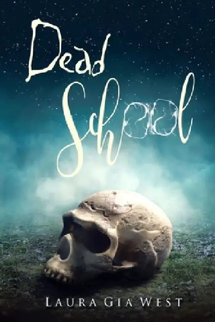 Dead School by Laura Gia West