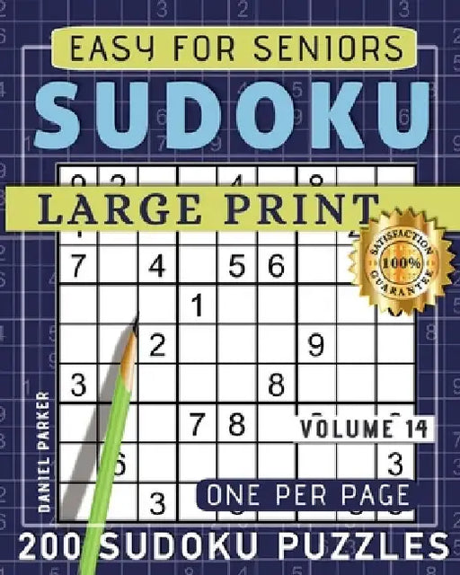 Large Print Easy Sudoku Puzzle Book For Seniors: 200 Sudoku Puzzles For Adults; Volume 14 by Samworld Press