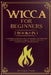 Wicca for beginners: 2 books in 1. A modern guide on Wiccan Beliefs and History: Book of Spells, Herbal Magic, Crystals, Candle Magic, Moon Magic. by Dwayne R. Tyler