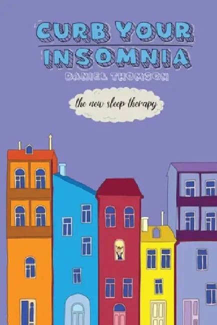 CURB Your Insomnia: The New Sleep Therapy by Narrelle M. Harris