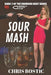 Sour Mash by Chris Bostic