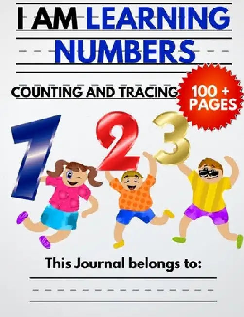 I Am Learning Numbers: Counting And Tracing: The Kindergarten Writing Book For Kids With Animals to Learn How To Count and Trace Numbers With by My Kid's Education