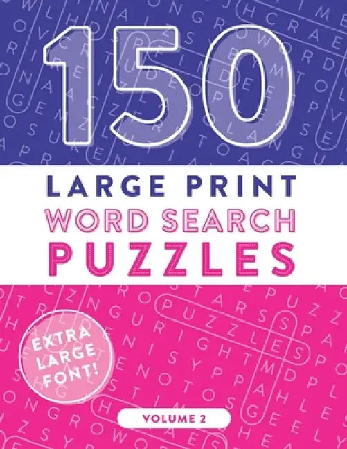 150 Large Print Word Search Puzzles: Easy-to-Read Word Games to Exercise Your Brain (Volume 2) by Amusement Shark Publishing