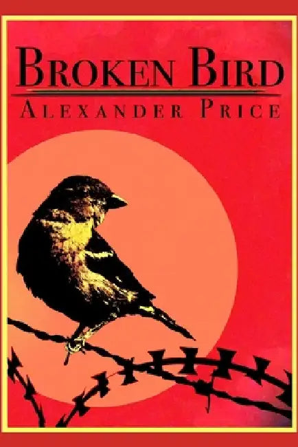 Broken Bird by Alexander Price
