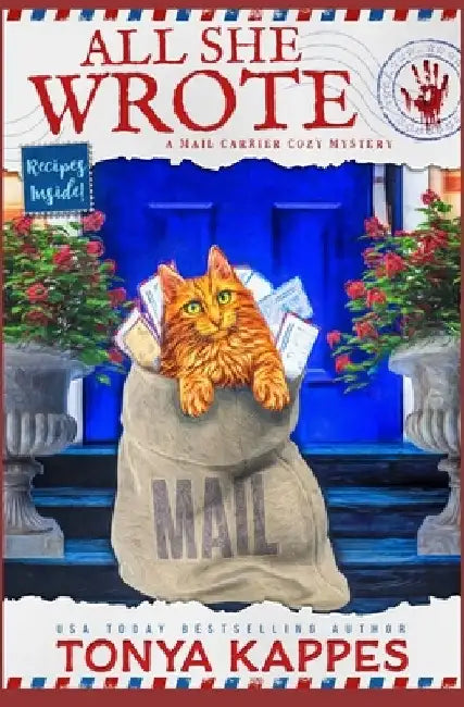All She Wrote: A Mail Carrier Cozy Mystery by Tonya Kappes