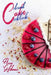 Colossal Cake Cookbook: Master Cake Baking with 202 Insanely Delicious Recipes! by Anna Goldman
