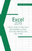 Excel 2019: A Basic Guide for Beginners, the Real Bible to Learn Formulas, Methods and Use of VBA by Josh McKenzie