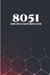 8051 Microcontroller Best 10 Projects: RFID Interfacing, Advanced Thermometer, Computerized Clock, Graphical LCD, Advanced Code Lock, PIR Sensor and G by Ambika Parameswari K