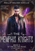 The Memphis Knights by Phillip Drayer Duncan