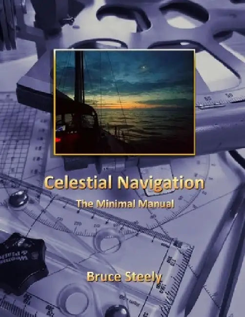 Celestial Navigation: The Minimal Manual by John Kretschmer