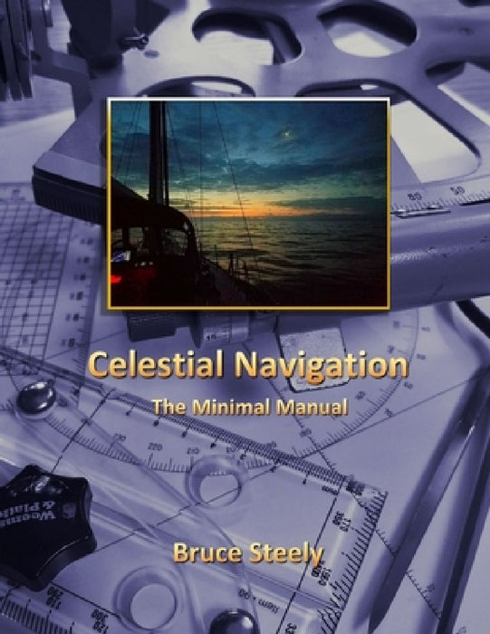 Celestial Navigation: The Minimal Manual by John Kretschmer