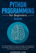 Python Programming for Beginners: The Ultimate Beginner's Guide with a Step-by-Step Approach to Computer Science to Understand Python's Programming an by Anderson Coen