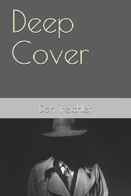 Deep Cover by Don Treichler