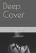Deep Cover by Don Treichler