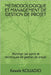 Methodologique Et Management de Gestion de Projet: Maitrise des outils et techniques de gestion de projet by Kouadio, Kawele