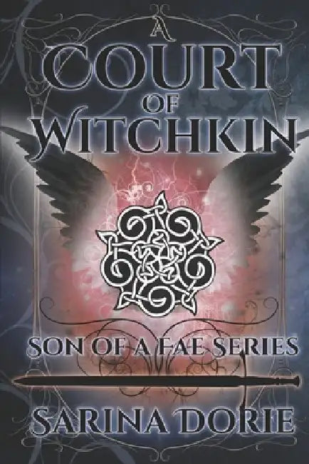A Court of Witchkin: A Court of Witchkin by Sarina Dorie