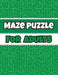 Maze Puzzle For Adults: Maze Puzzles to Have Fun and Relief Daily Stress (Activity Maze Puzzles Book for Adults) by Activity Publisher