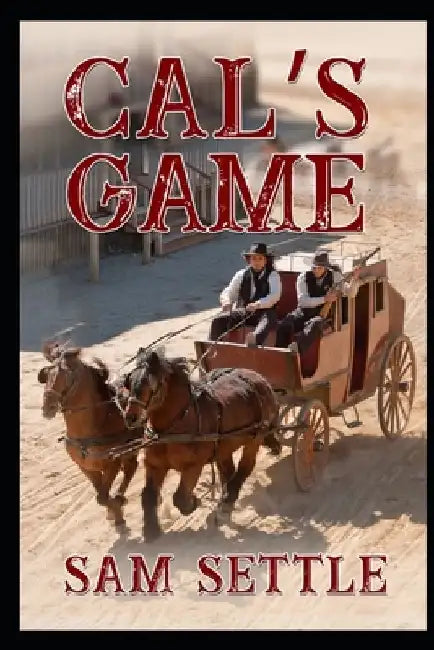 Cal's Game by Sam Settle