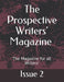 The Prospective Writers' Magazine: The Magazine for all Writers' by Produced Keith Argyle