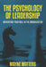 The Psychology of Leadership: Navigating Your Role in the Organization by Wayne Watters