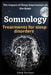 Somnology: Growth of the Somnology and Sleep Medicine Field & Key Components and Guiding Principles for Buildin Sleep Programs: T by Steve Norman