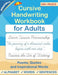 Cursive handwriting workbook for Adults: Learn to write in Cursive Improve your writing skil 
