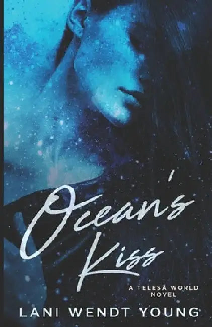 Ocean's Kiss: A Telesā World Novel by Lani Wendt Young