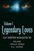 Legendary Loves Volume 1 by Ofelia Gränd