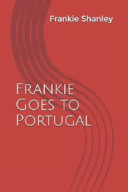 Frankie Goes to Portugal: For anyone that's never given up. by Frankie Shanley